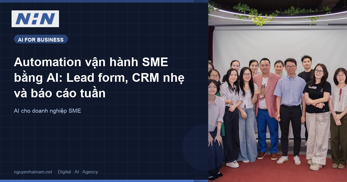 SME Operations Automation with AI: Lead Forms, Lightweight CRM, Weekly Reports